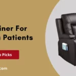 best recliner for dementia patients