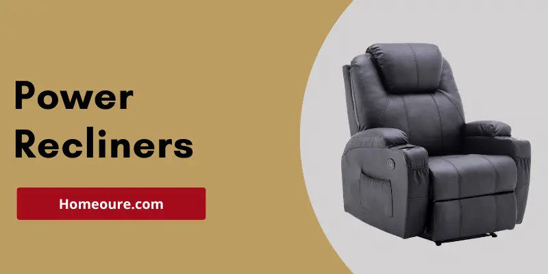 Power Recliners 