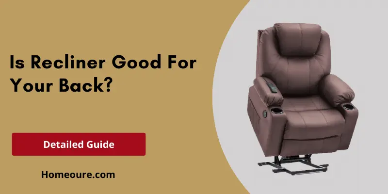 Is Recliner Good For Your Back