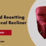 Fixing And Resetting An Electrical Recliner
