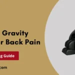 Best Zero Gravity Chairs For Back Pain