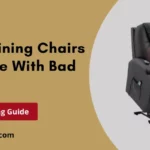 Best Reclining Chairs For People With Bad Backs