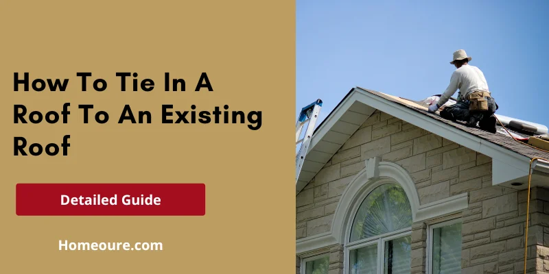 How to tie in a roof to an existing roof