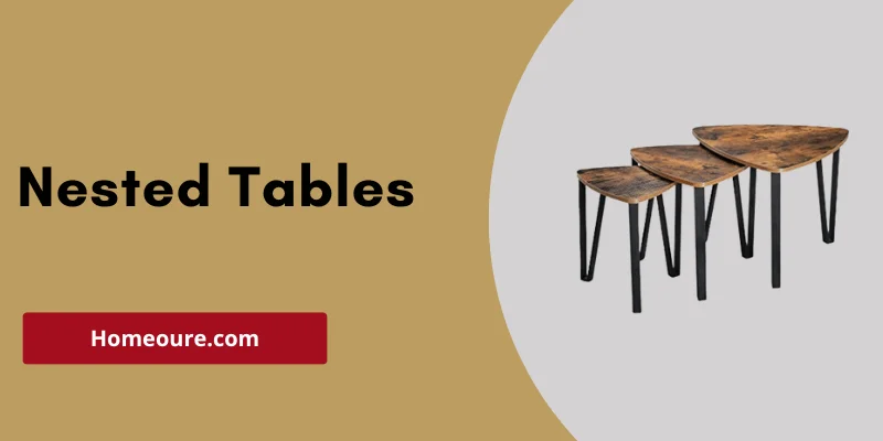 Nested Tables - Best for Smaller Spaces