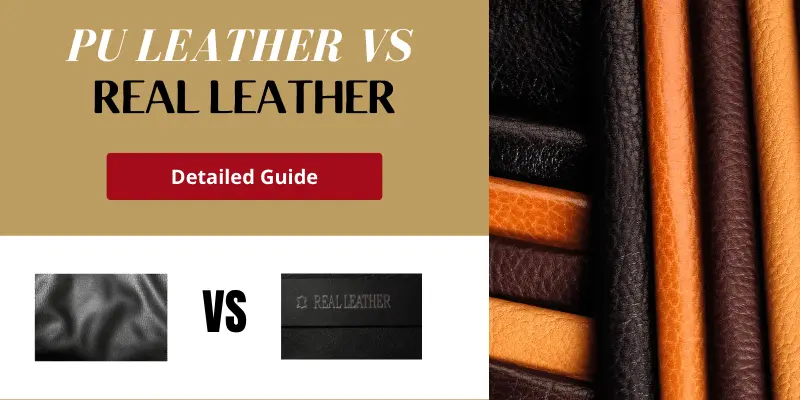 PU Leather Vs Real Leather