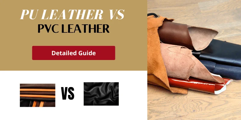 PU Leather vs PVC Leather