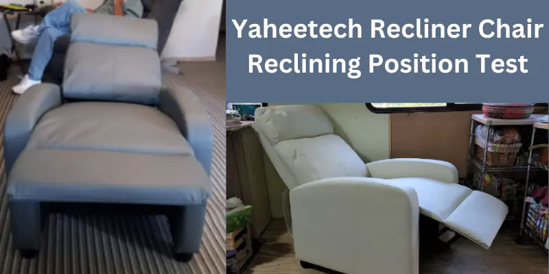 Yaheetech Recliner Chair reclining position test