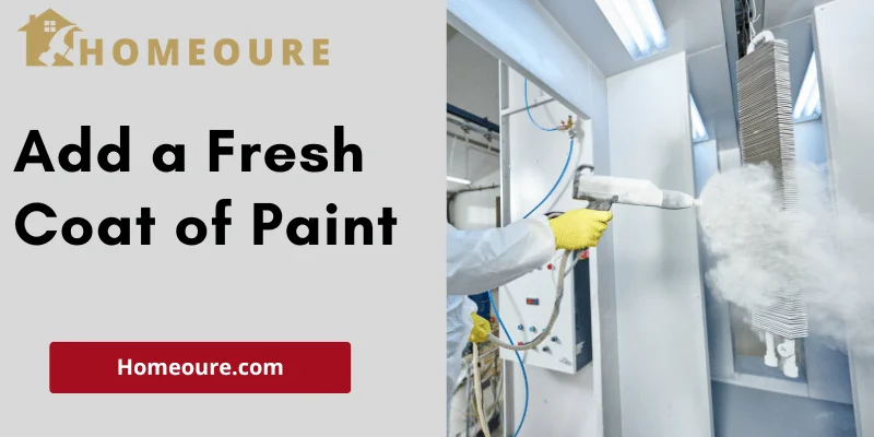 Add a Fresh Coat of Paint